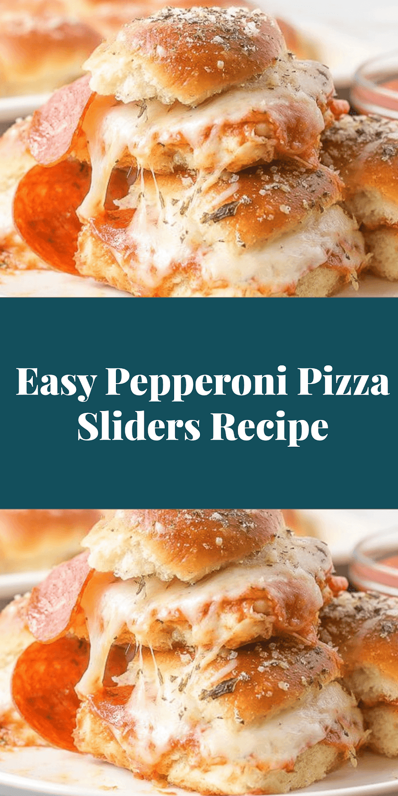 Easy Pepperoni Pizza Sliders Recipe