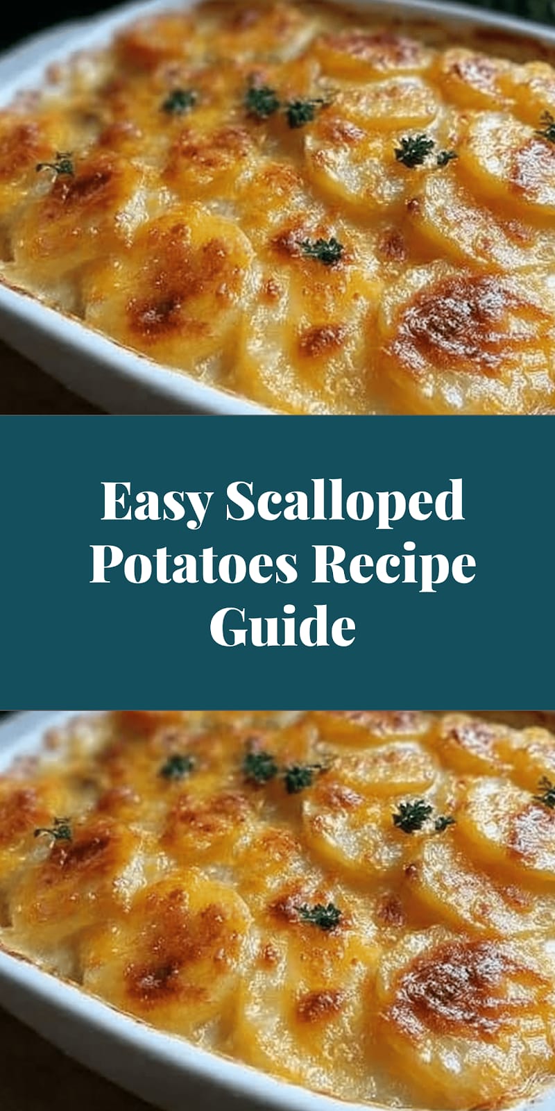 Easy Scalloped Potatoes Recipe Guide