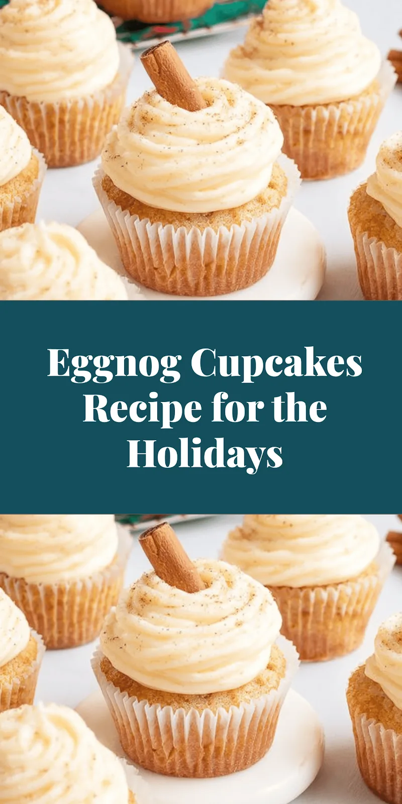 Eggnog Cupcakes Recipe for the Holidays