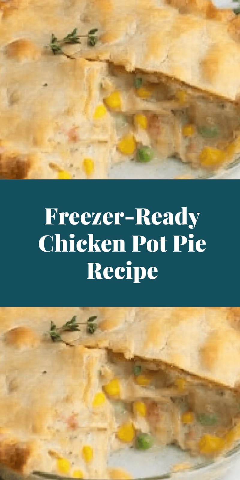 Freezer-Ready Chicken Pot Pie Recipe