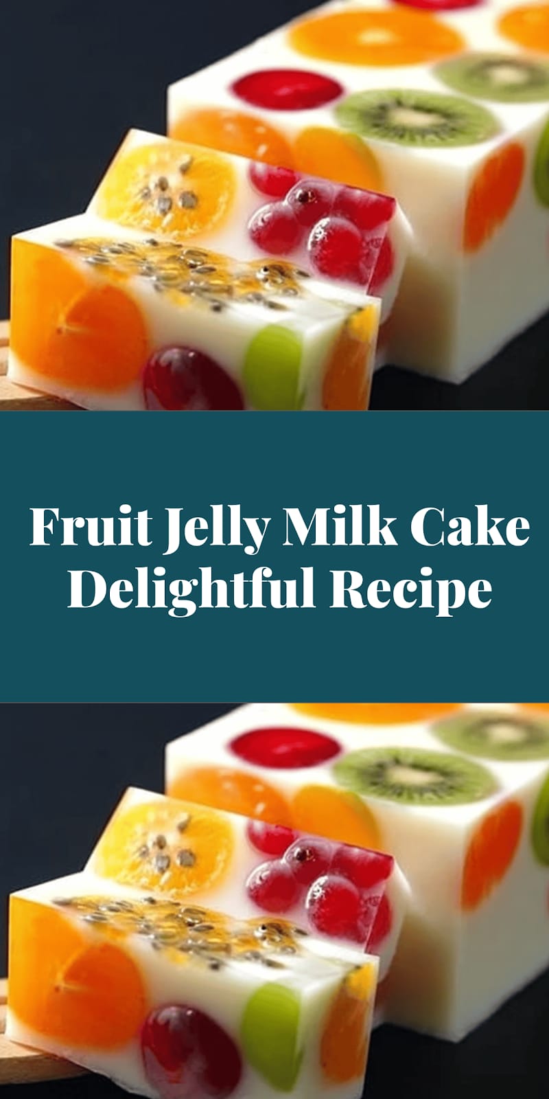 Fruit Jelly Milk Cake Delightful Recipe