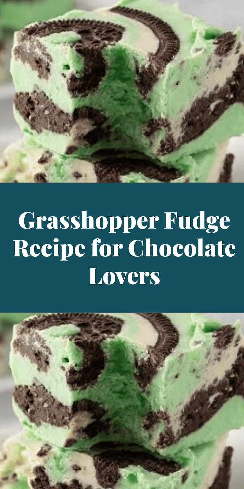 Grasshopper Fudge Recipe for Chocolate Lovers