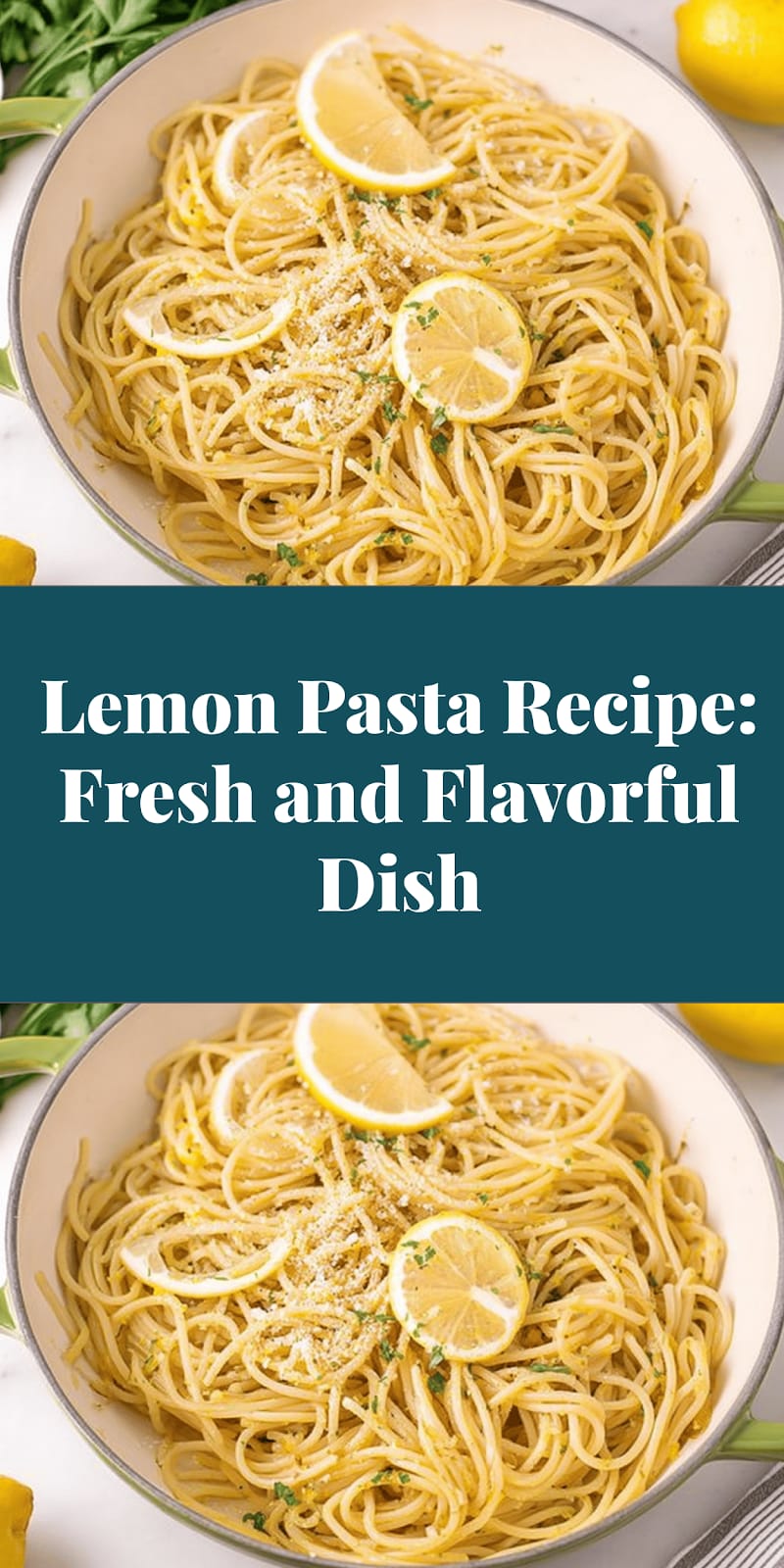 Lemon Pasta Recipe: Fresh and Flavorful Dish