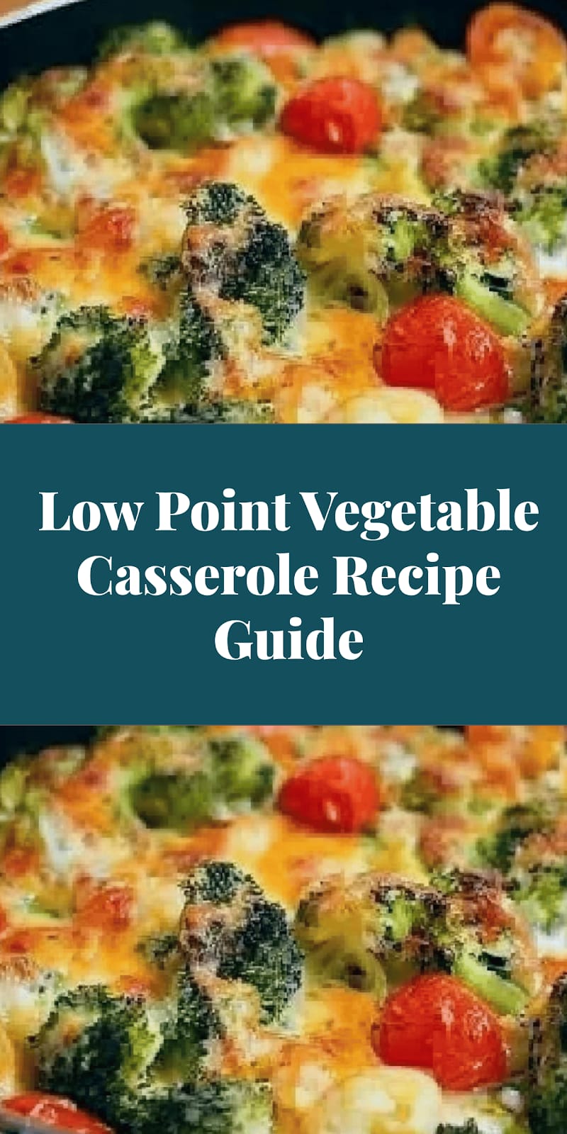 Low Point Vegetable Casserole Recipe Guide
