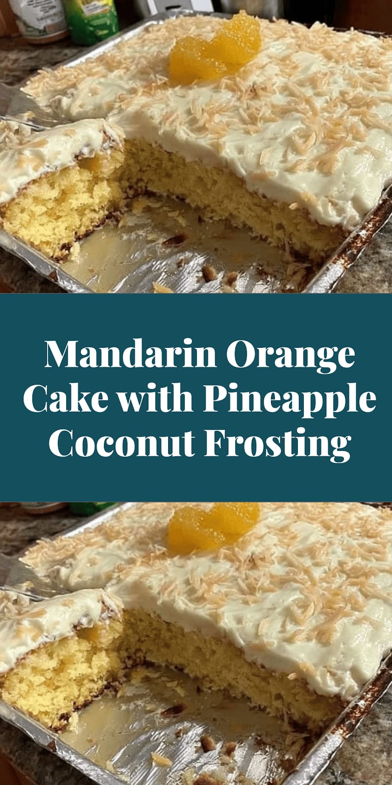 Mandarin Orange Cake with Pineapple Coconut Frosting