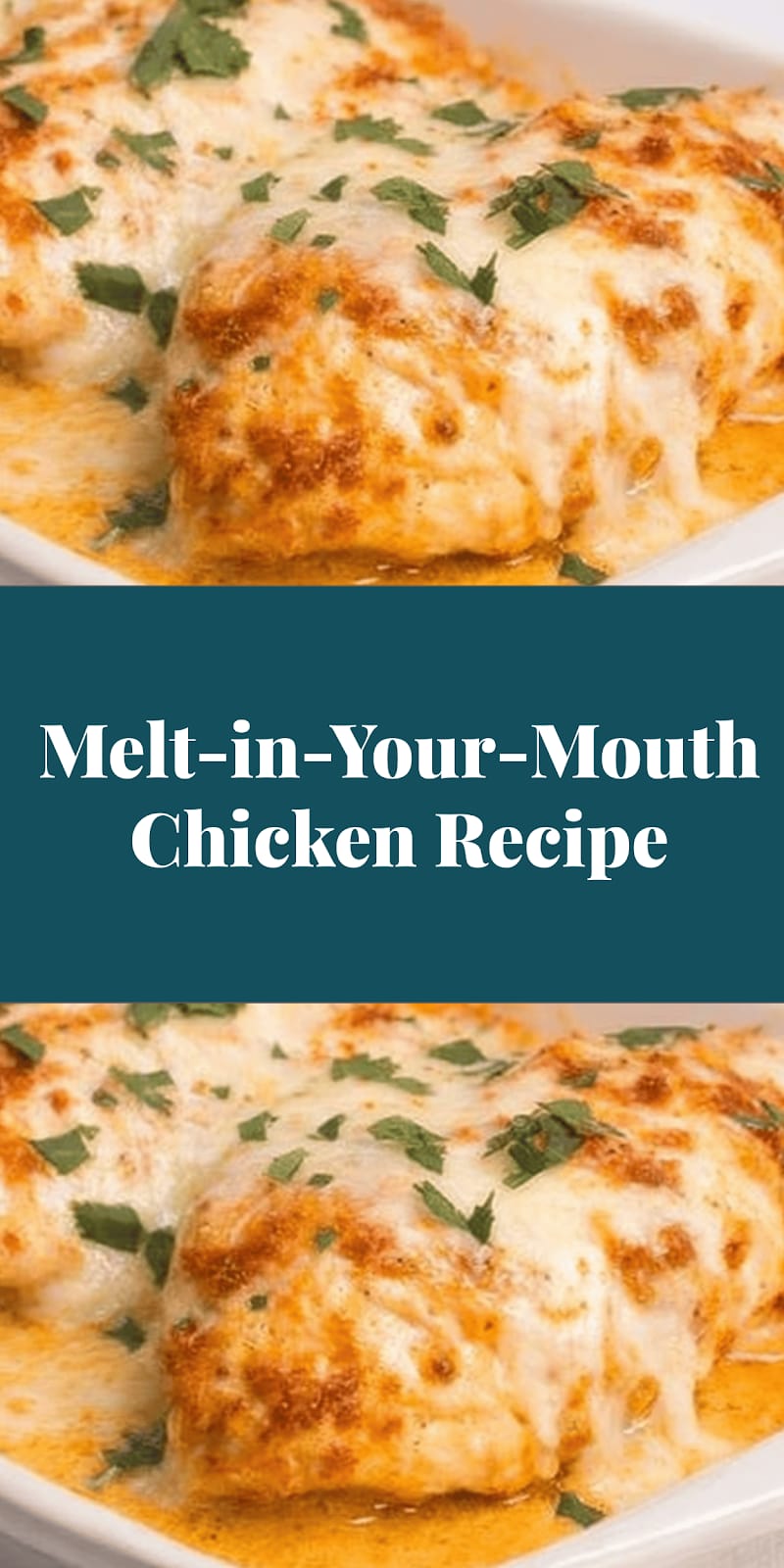 Melt-in-Your-Mouth Chicken Recipe