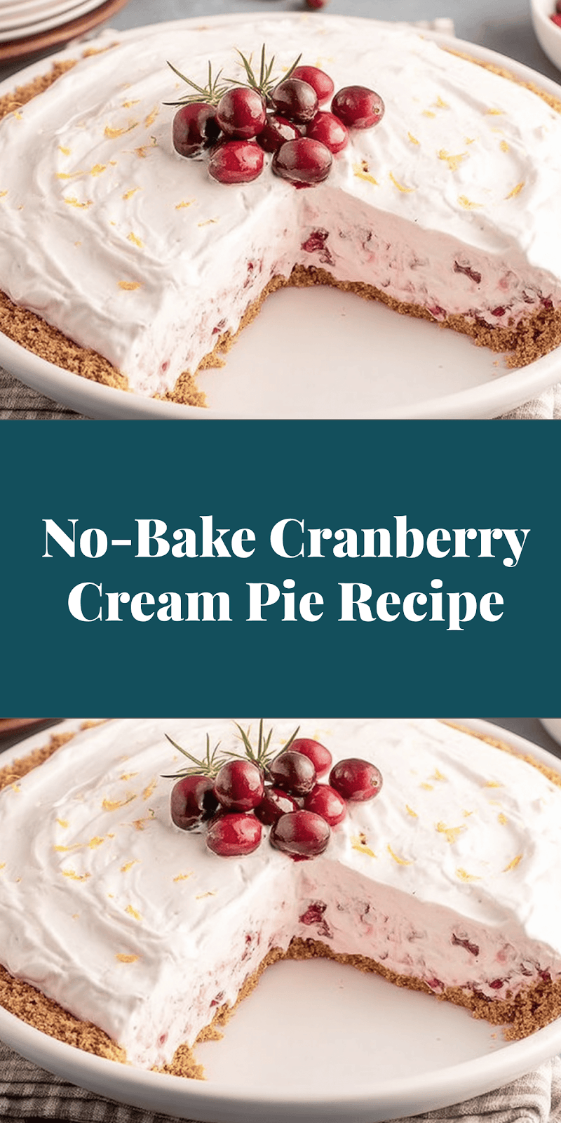 No-Bake Cranberry Cream Pie Recipe