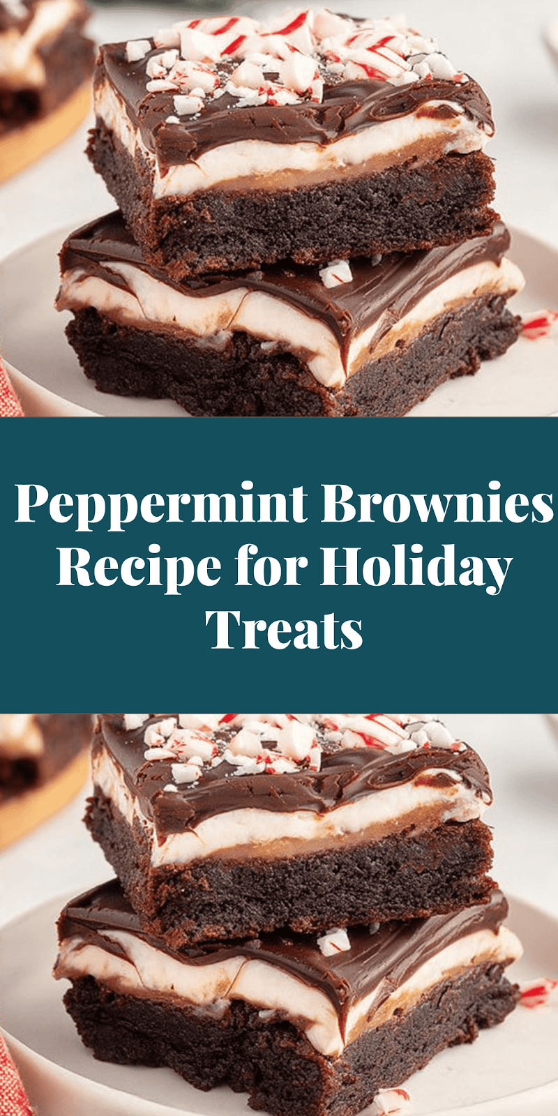 Peppermint Brownies Recipe for Holiday Treats