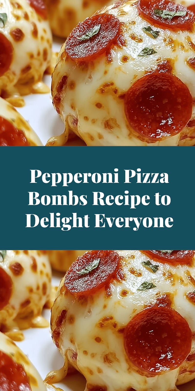 Pepperoni Pizza Bombs Recipe to Delight Everyone