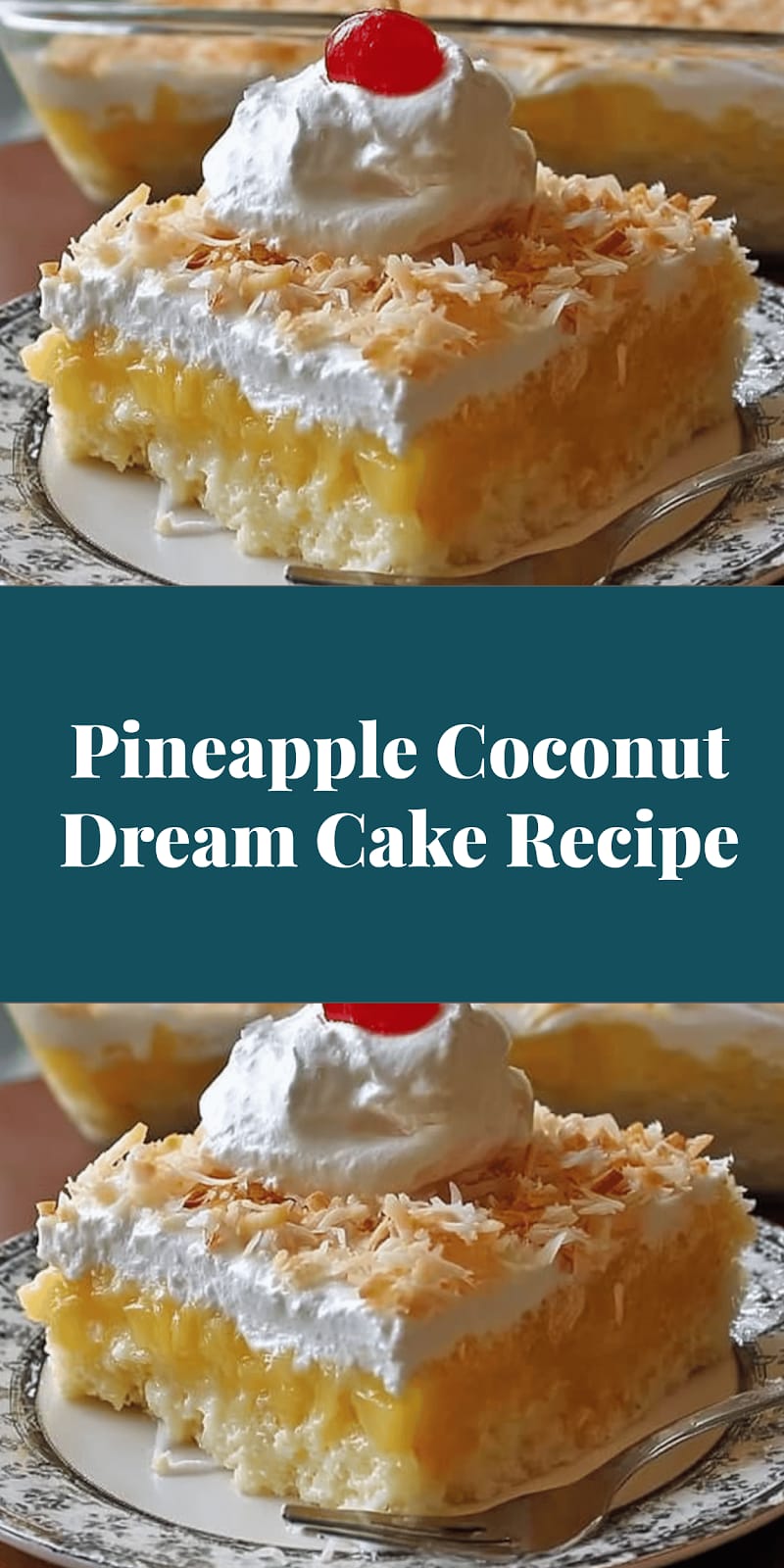 Pineapple Coconut Dream Cake Recipe