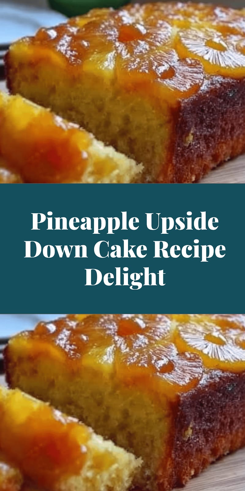 Pineapple Upside Down Cake Recipe Delight