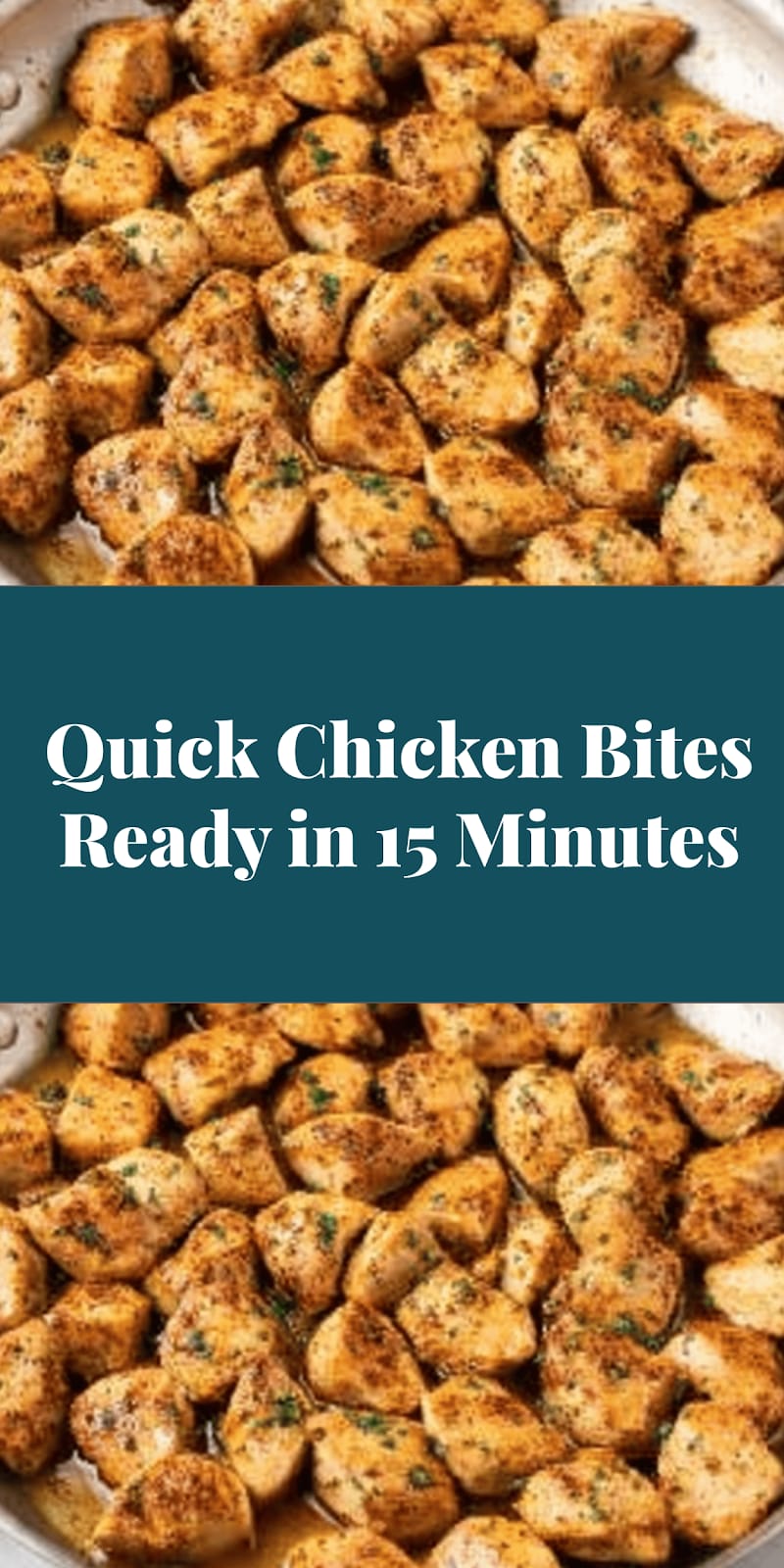 Quick Chicken Bites Ready in 15 Minutes
