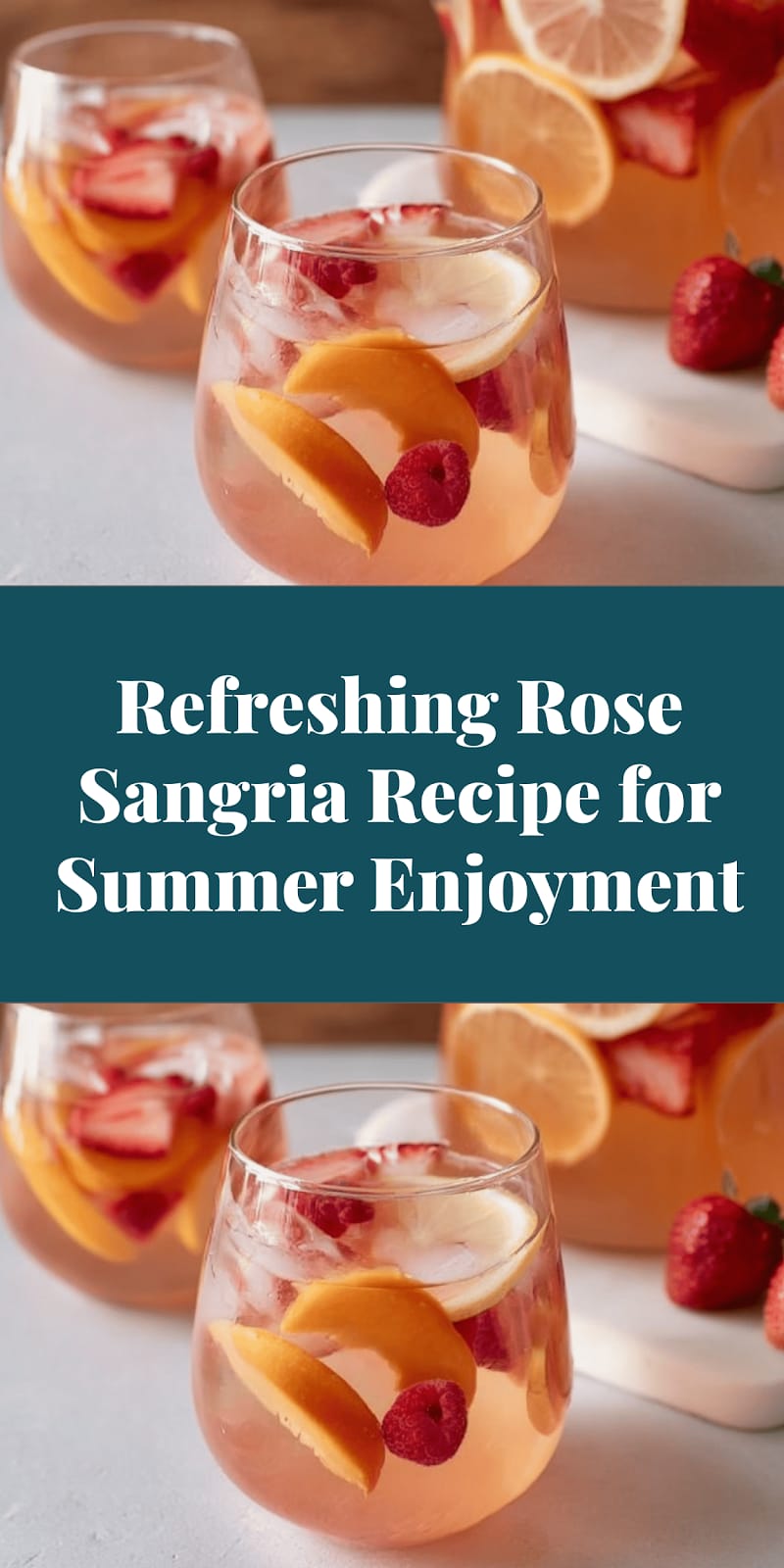 Refreshing Rose Sangria Recipe for Summer Enjoyment