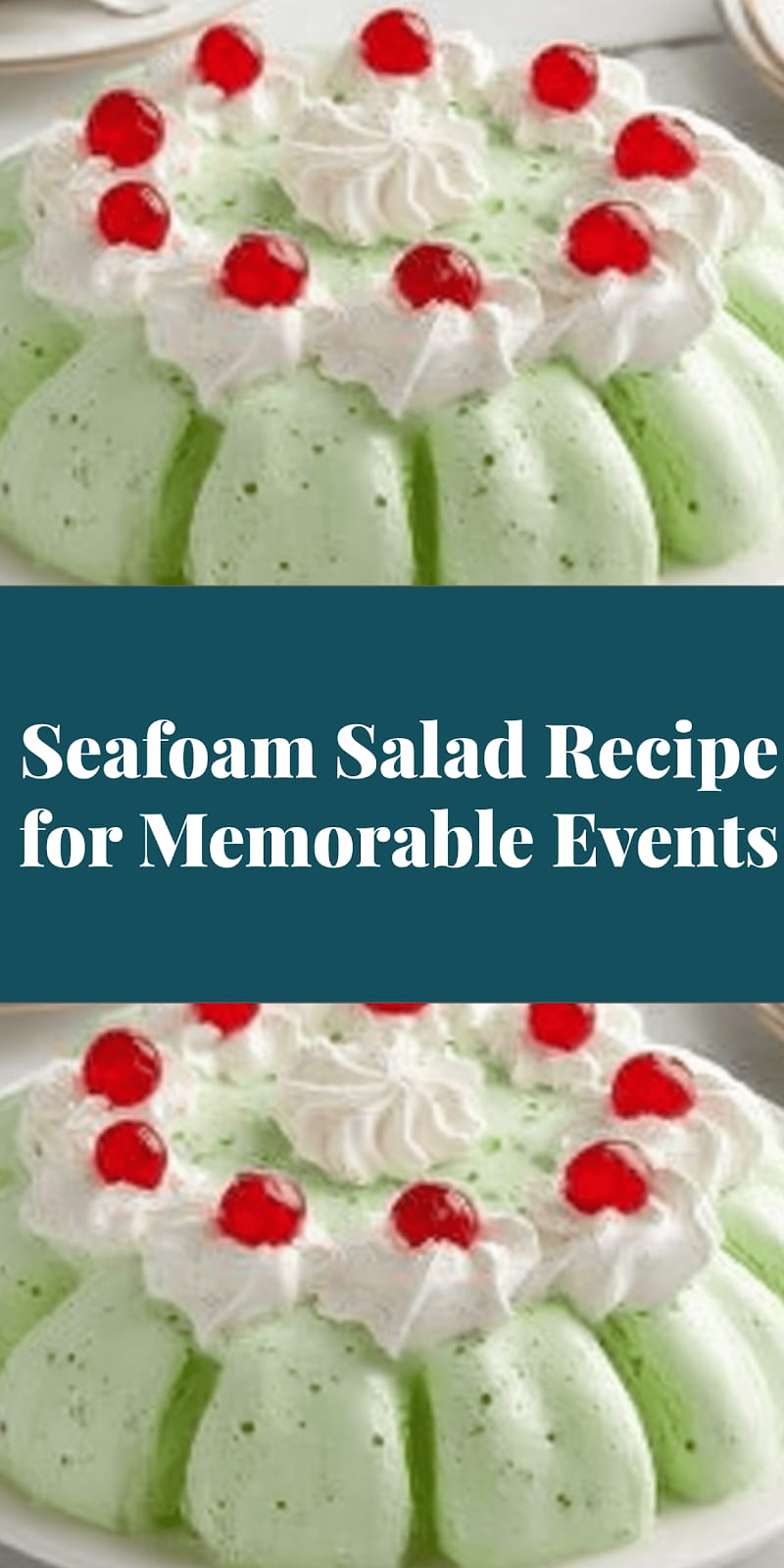 Seafoam Salad Recipe for Memorable Events