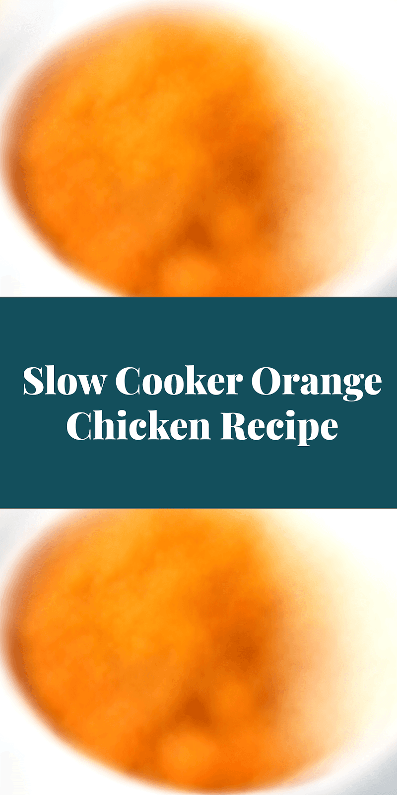 Slow Cooker Orange Chicken Recipe