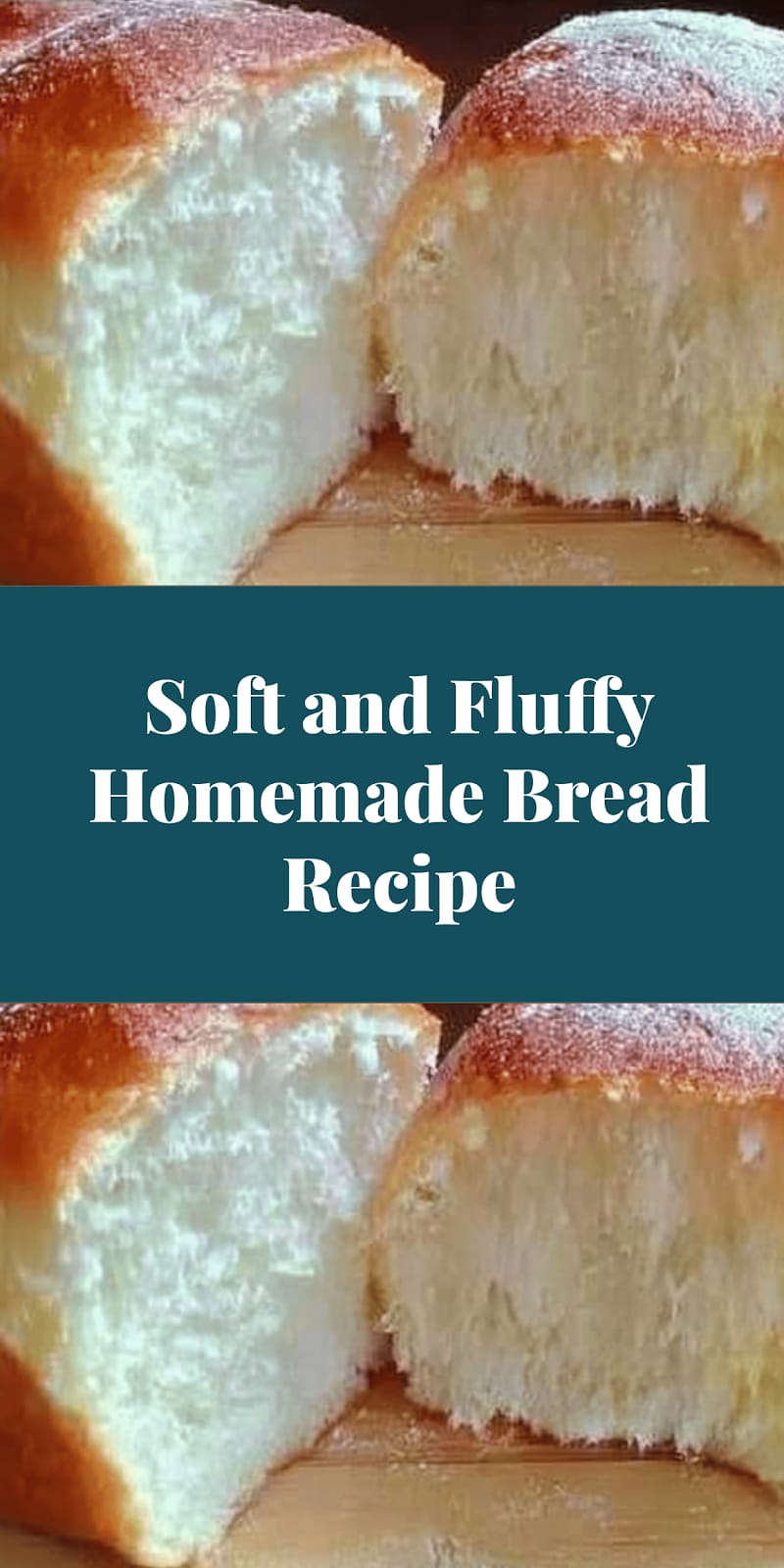 Soft and Fluffy Homemade Bread Recipe