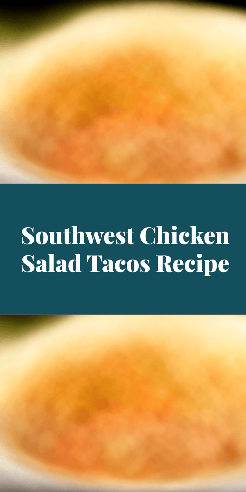 Southwest Chicken Salad Tacos Recipe