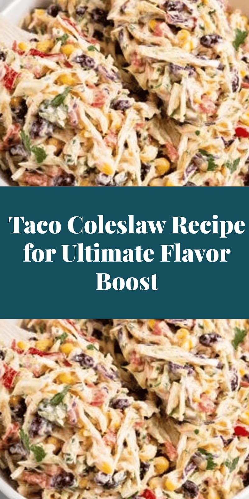 Taco Coleslaw Recipe for Ultimate Flavor Boost