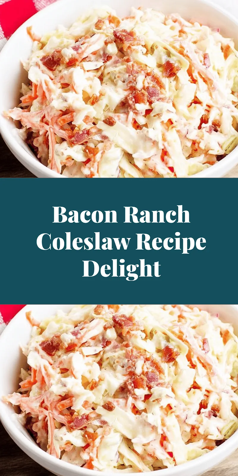 Bacon Ranch Coleslaw Recipe Delight