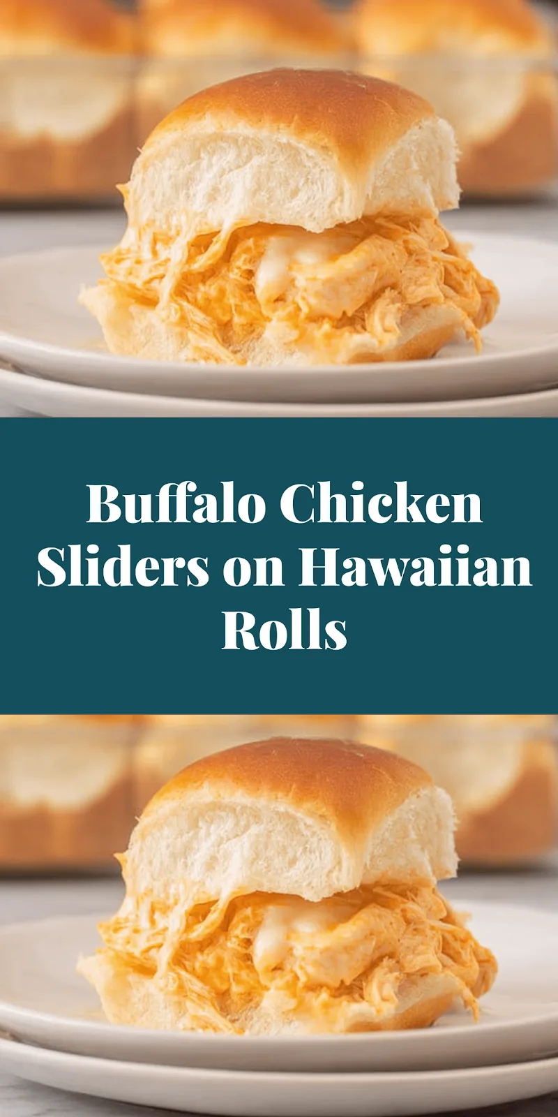 Buffalo Chicken Sliders on Hawaiian Rolls