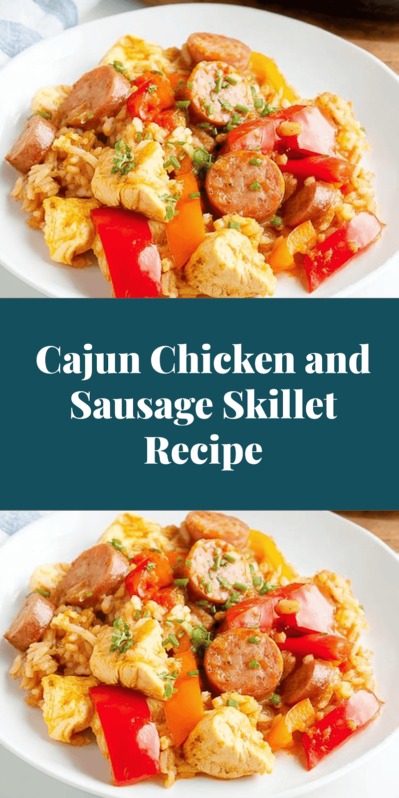 Cajun Chicken and Sausage Skillet Recipe