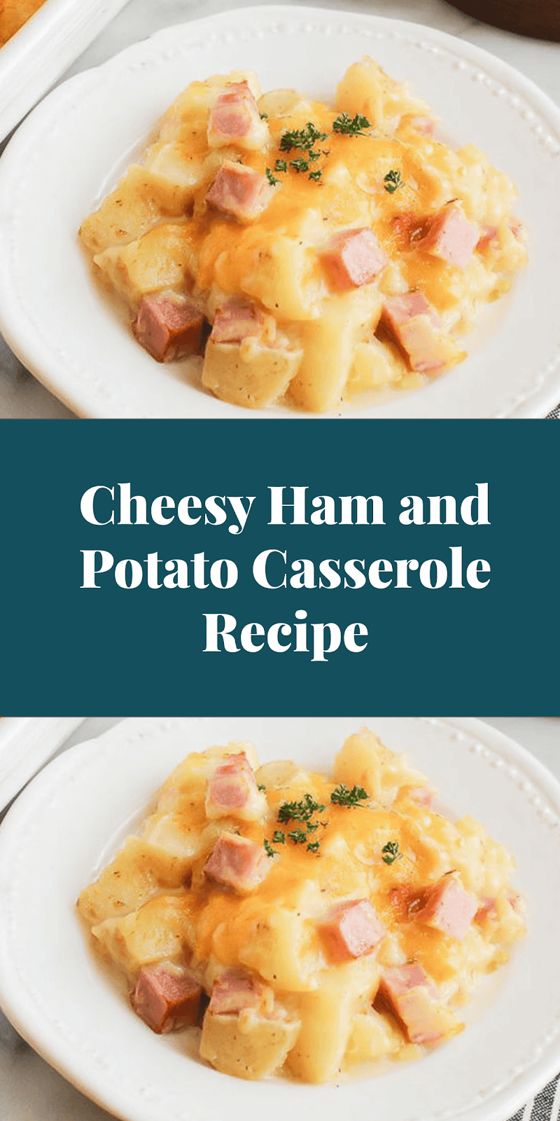 Cheesy Ham and Potato Casserole Recipe