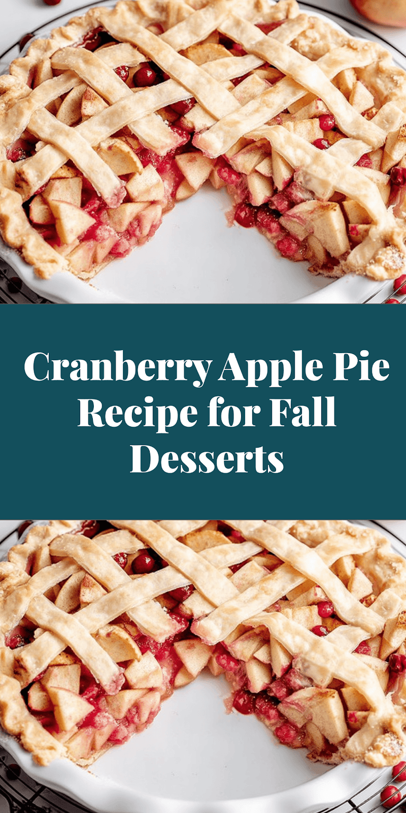 Cranberry Apple Pie Recipe for Fall Desserts
