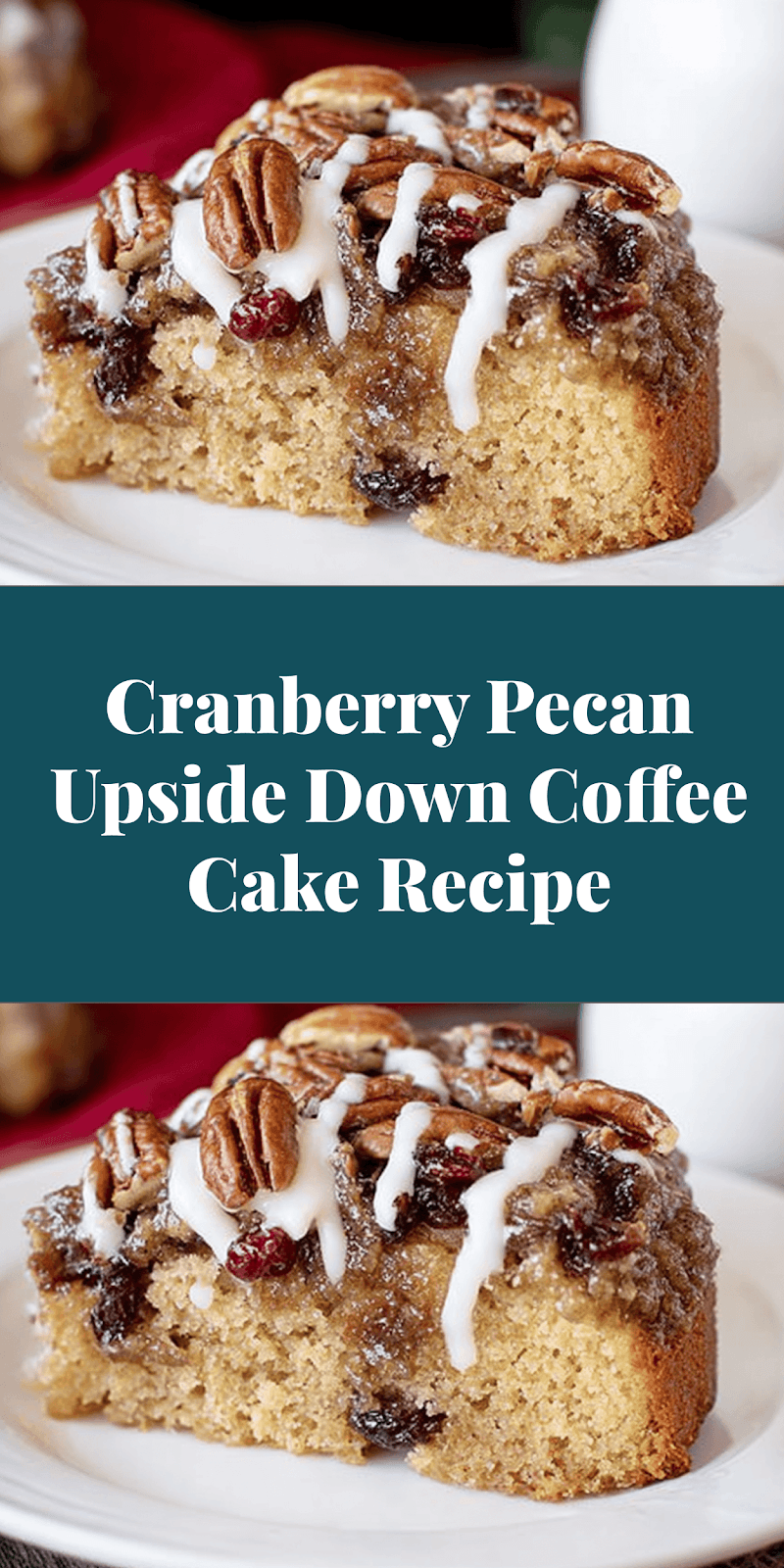 Cranberry Pecan Upside Down Coffee Cake Recipe