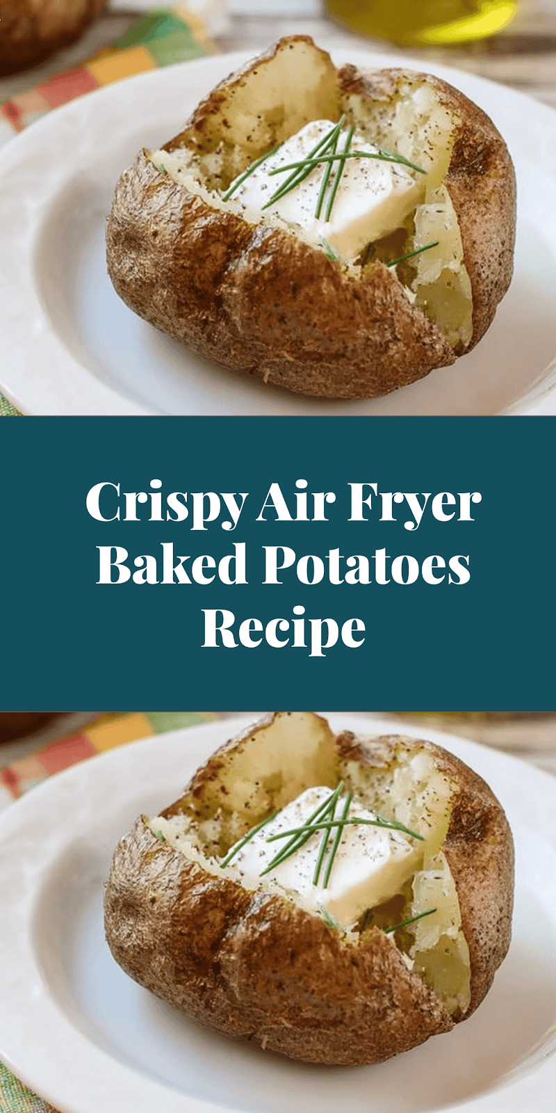 Crispy Air Fryer Baked Potatoes Recipe