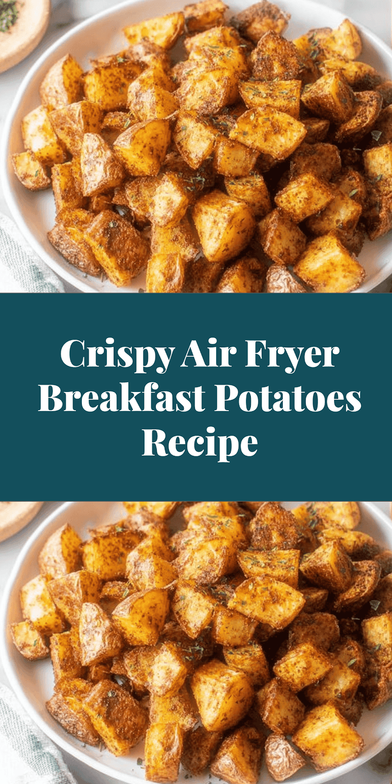 Crispy Air Fryer Breakfast Potatoes Recipe