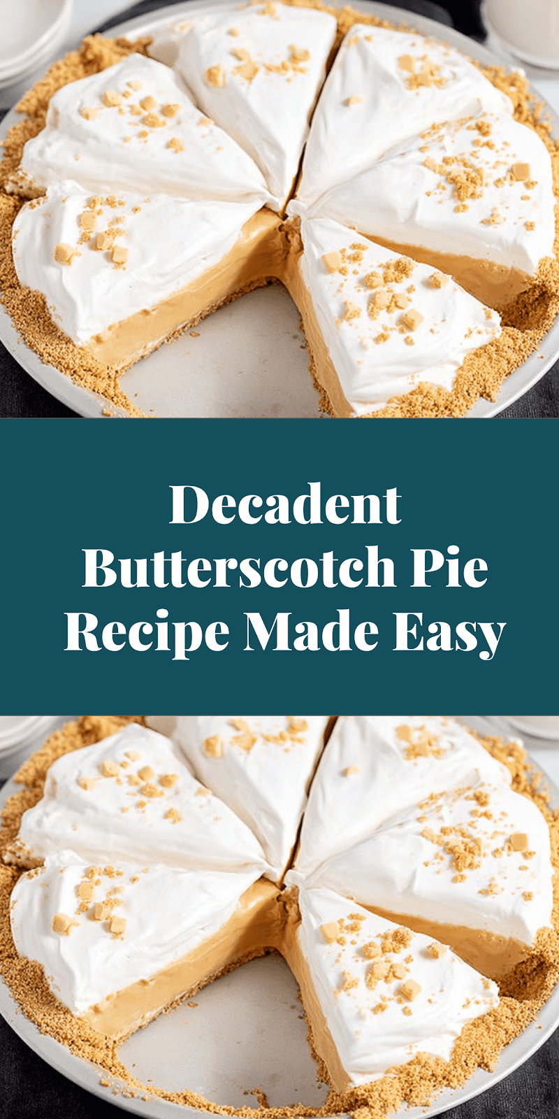 Decadent Butterscotch Pie Recipe Made Easy