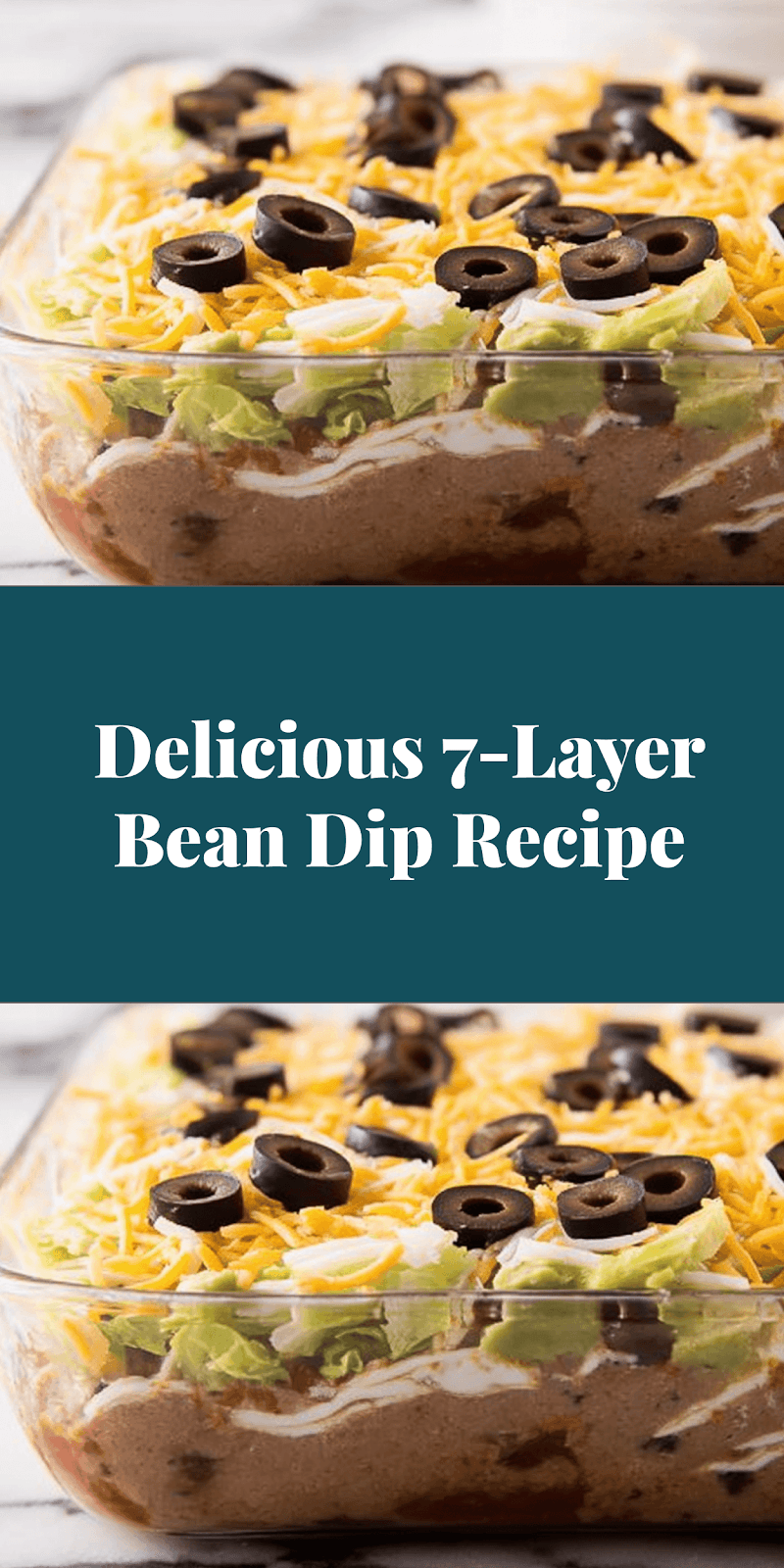 Delicious 7-Layer Bean Dip Recipe