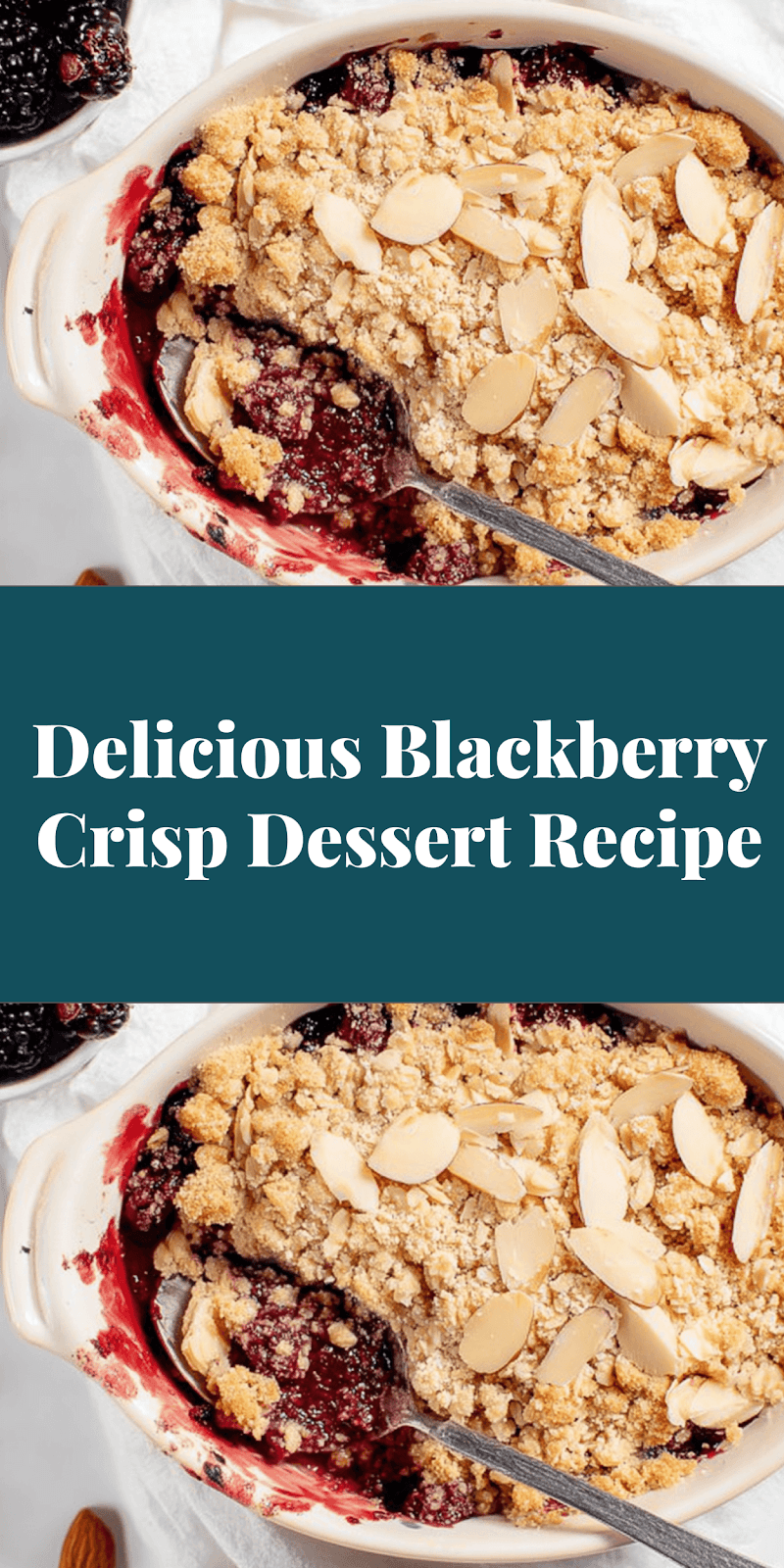 Delicious Blackberry Crisp Dessert Recipe