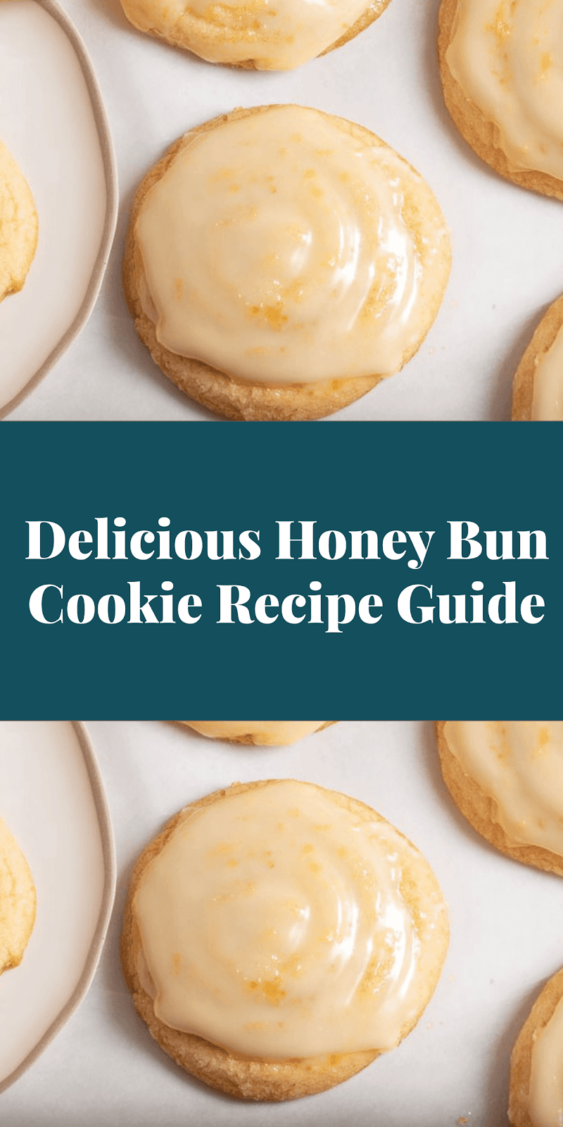 Delicious Honey Bun Cookie Recipe Guide