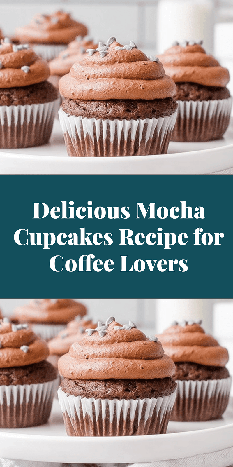 Delicious Mocha Cupcakes Recipe for Coffee Lovers