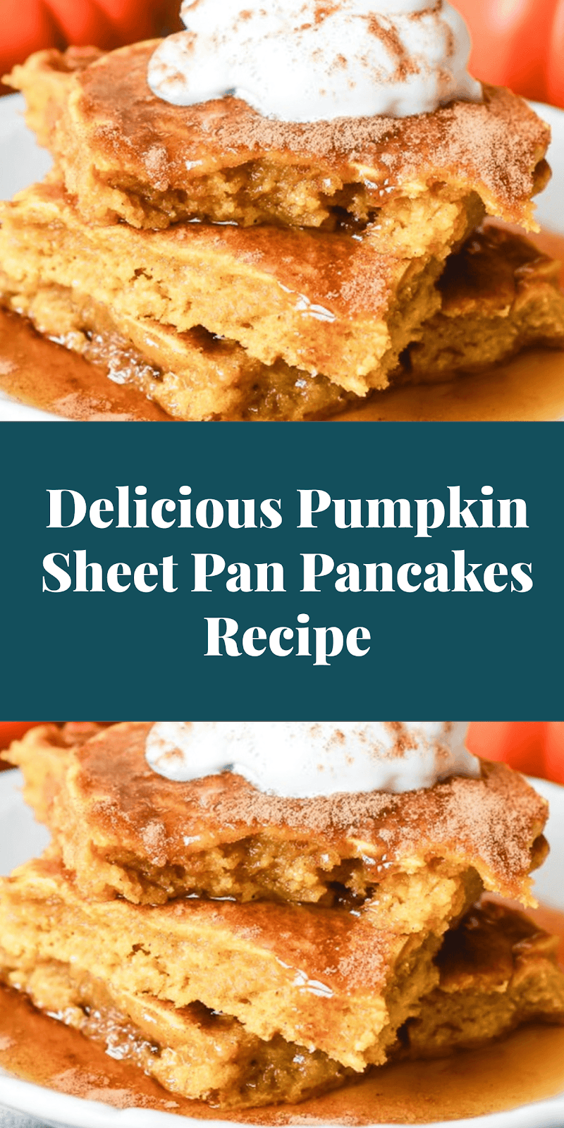 Delicious Pumpkin Sheet Pan Pancakes Recipe
