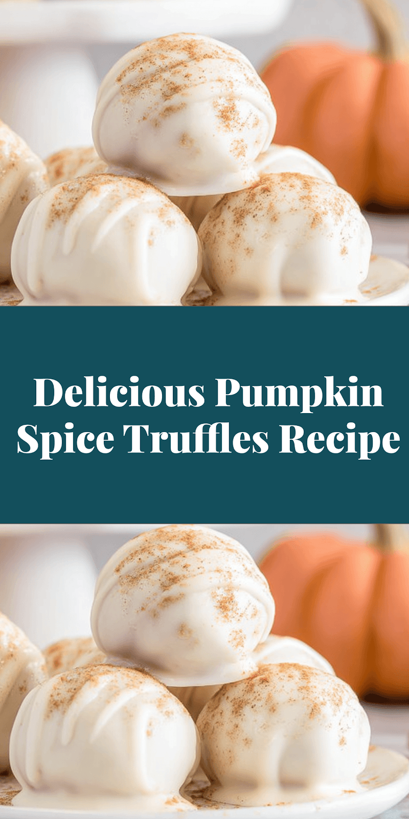 Delicious Pumpkin Spice Truffles Recipe