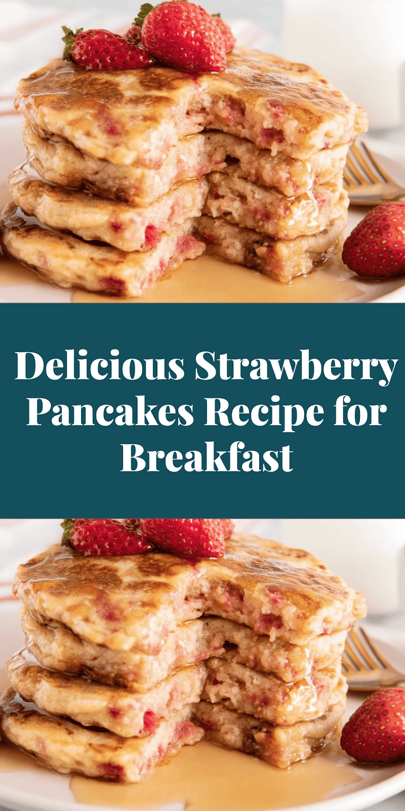 Delicious Strawberry Pancakes Recipe for Breakfast