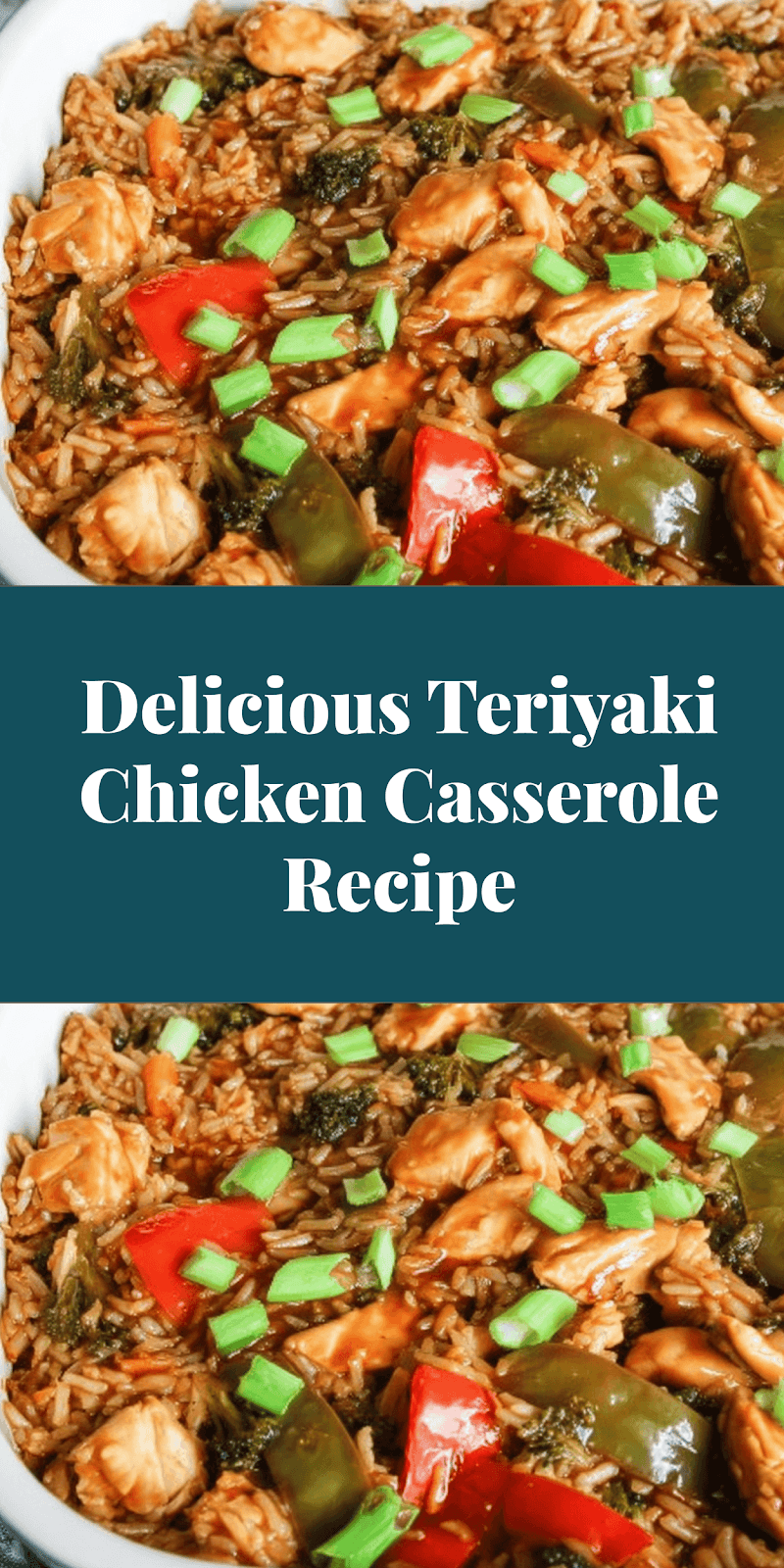 Delicious Teriyaki Chicken Casserole Recipe