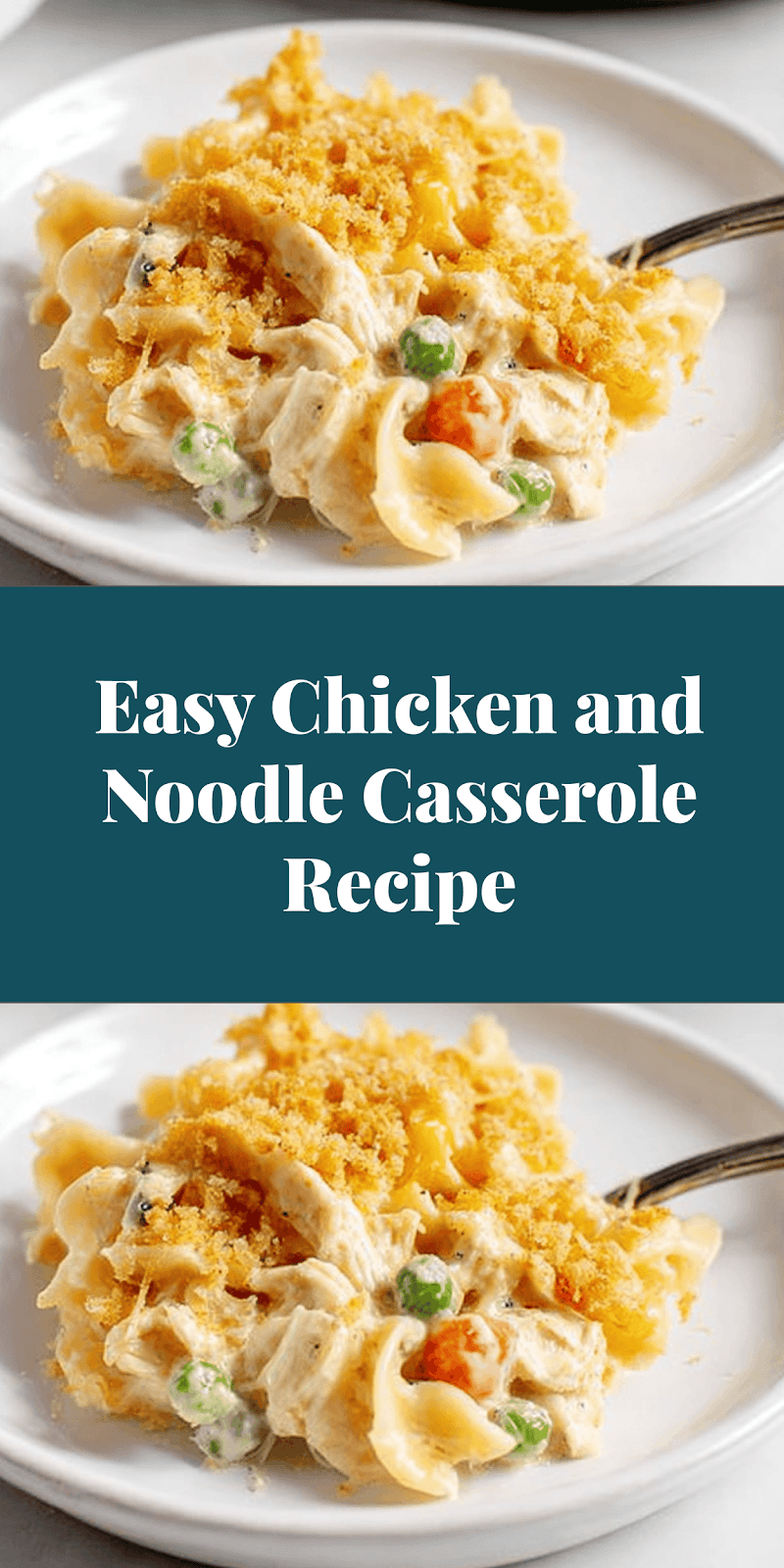 Easy Chicken and Noodle Casserole Recipe