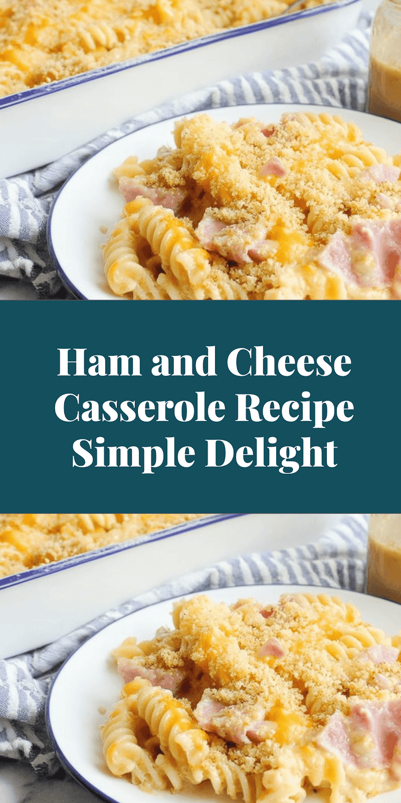 Ham and Cheese Casserole Recipe Simple Delight