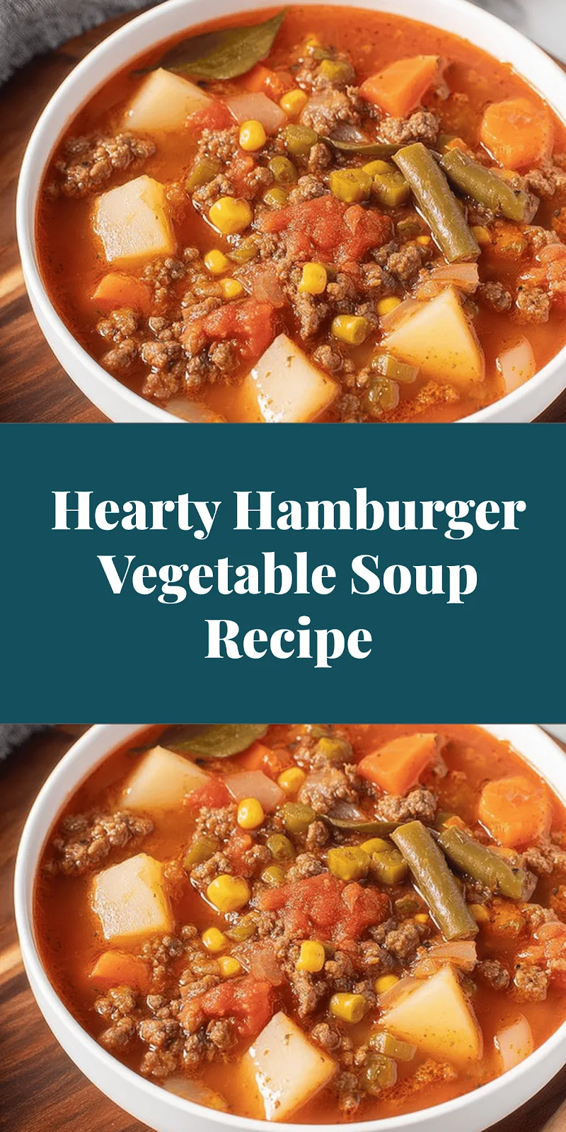 Hearty Hamburger Vegetable Soup Recipe