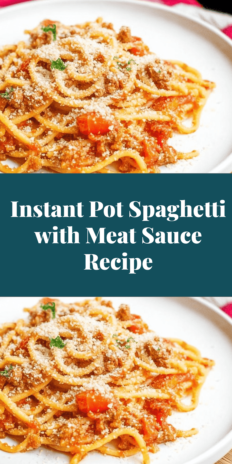 Instant Pot Spaghetti with Meat Sauce Recipe