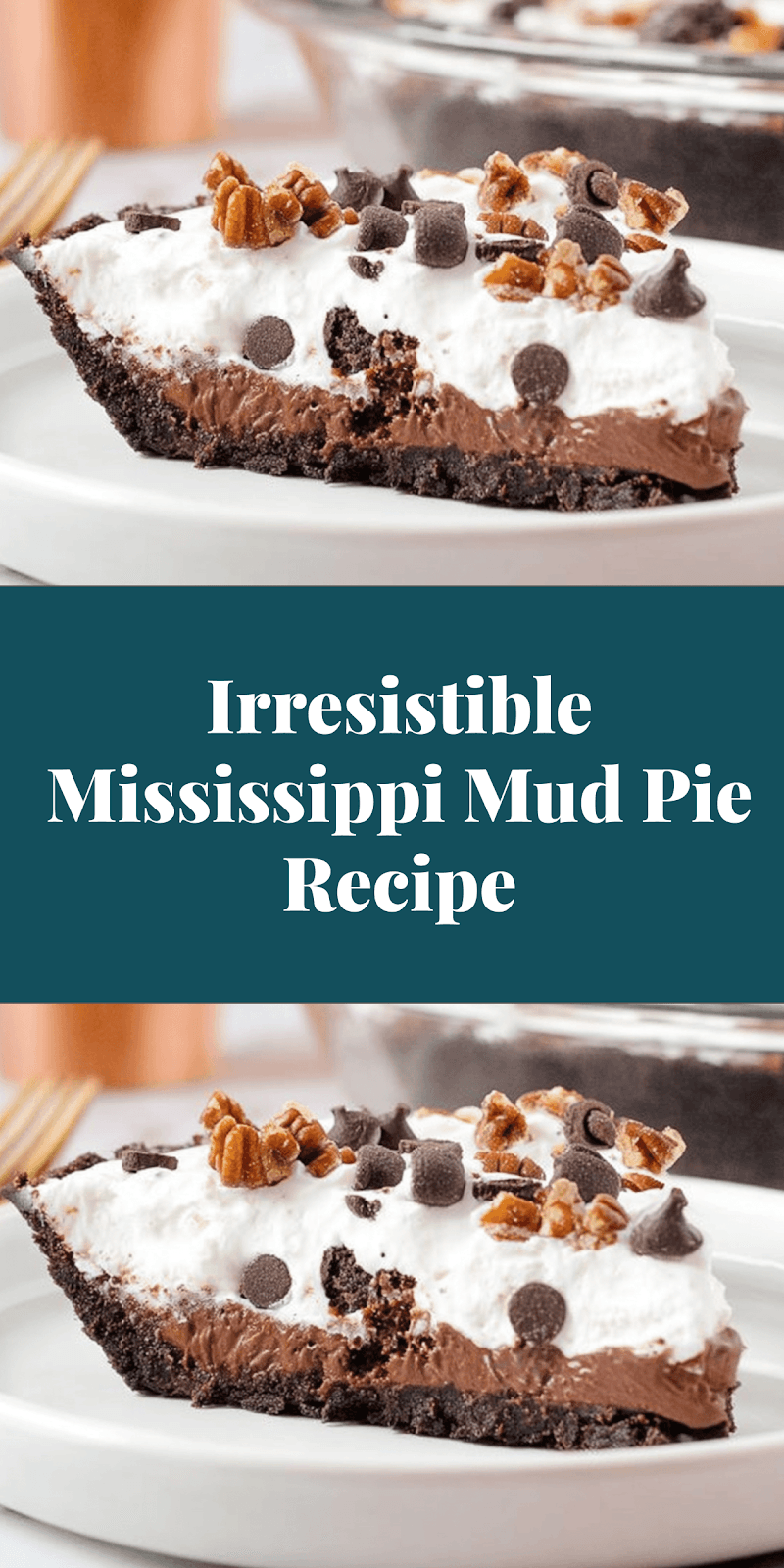 Irresistible Mississippi Mud Pie Recipe