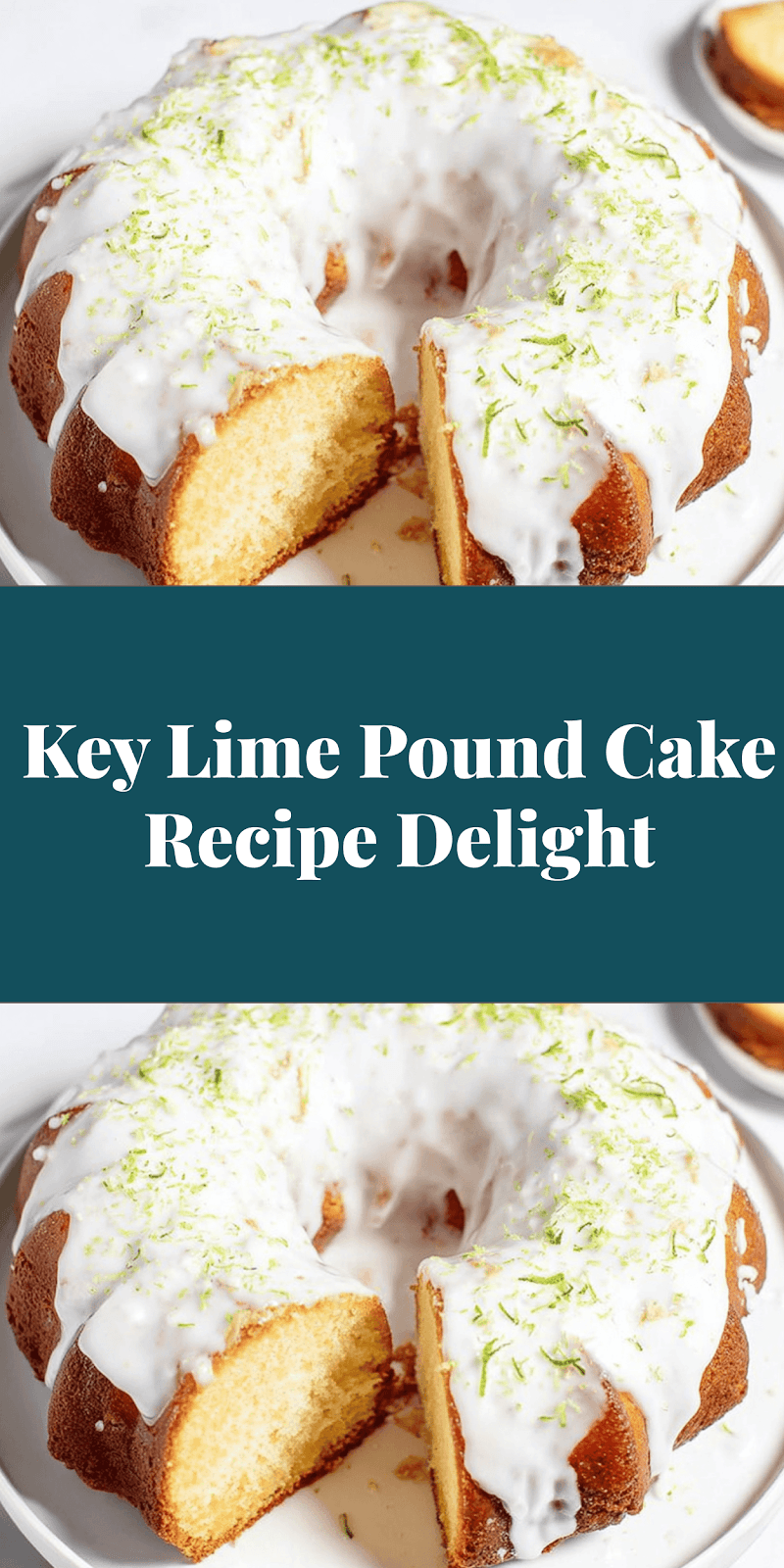 Key Lime Pound Cake Recipe Delight