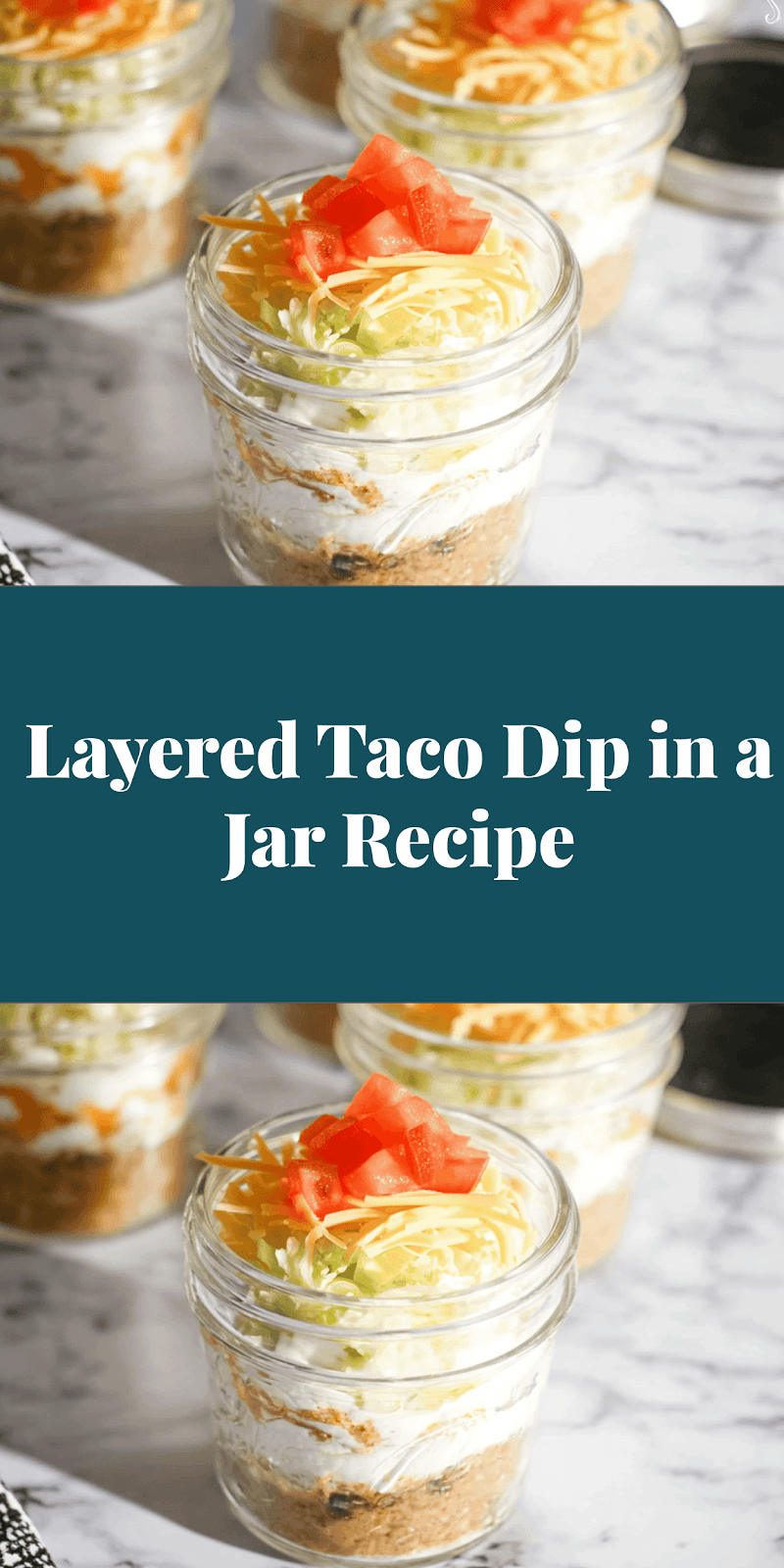 Layered Taco Dip in a Jar Recipe