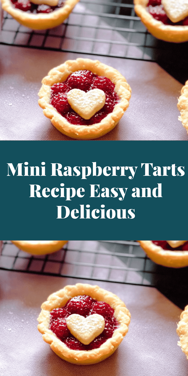Mini Raspberry Tarts Recipe Easy and Delicious