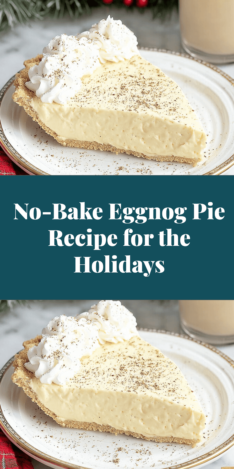 No-Bake Eggnog Pie Recipe for the Holidays