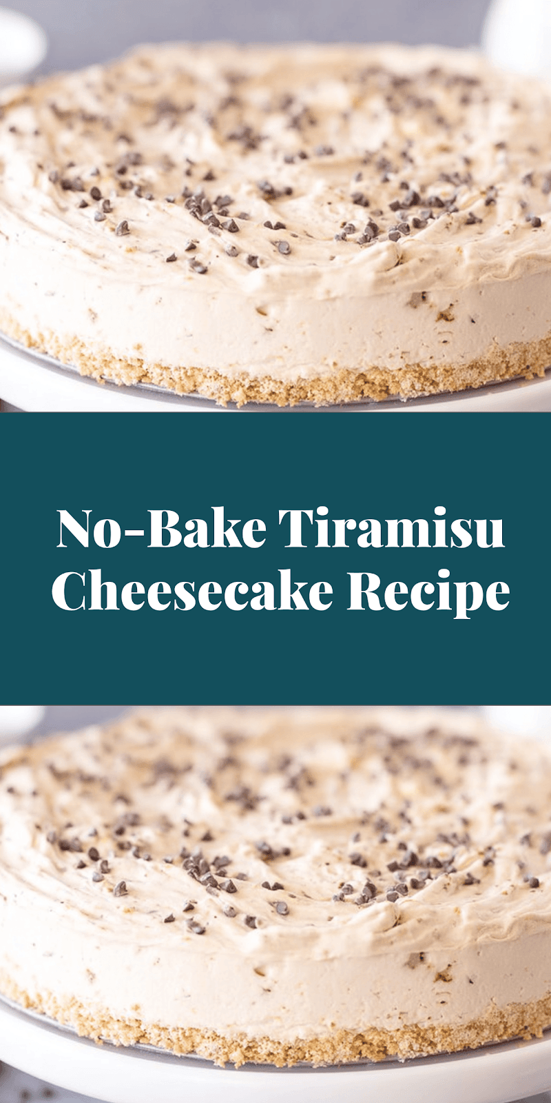 No-Bake Tiramisu Cheesecake Recipe