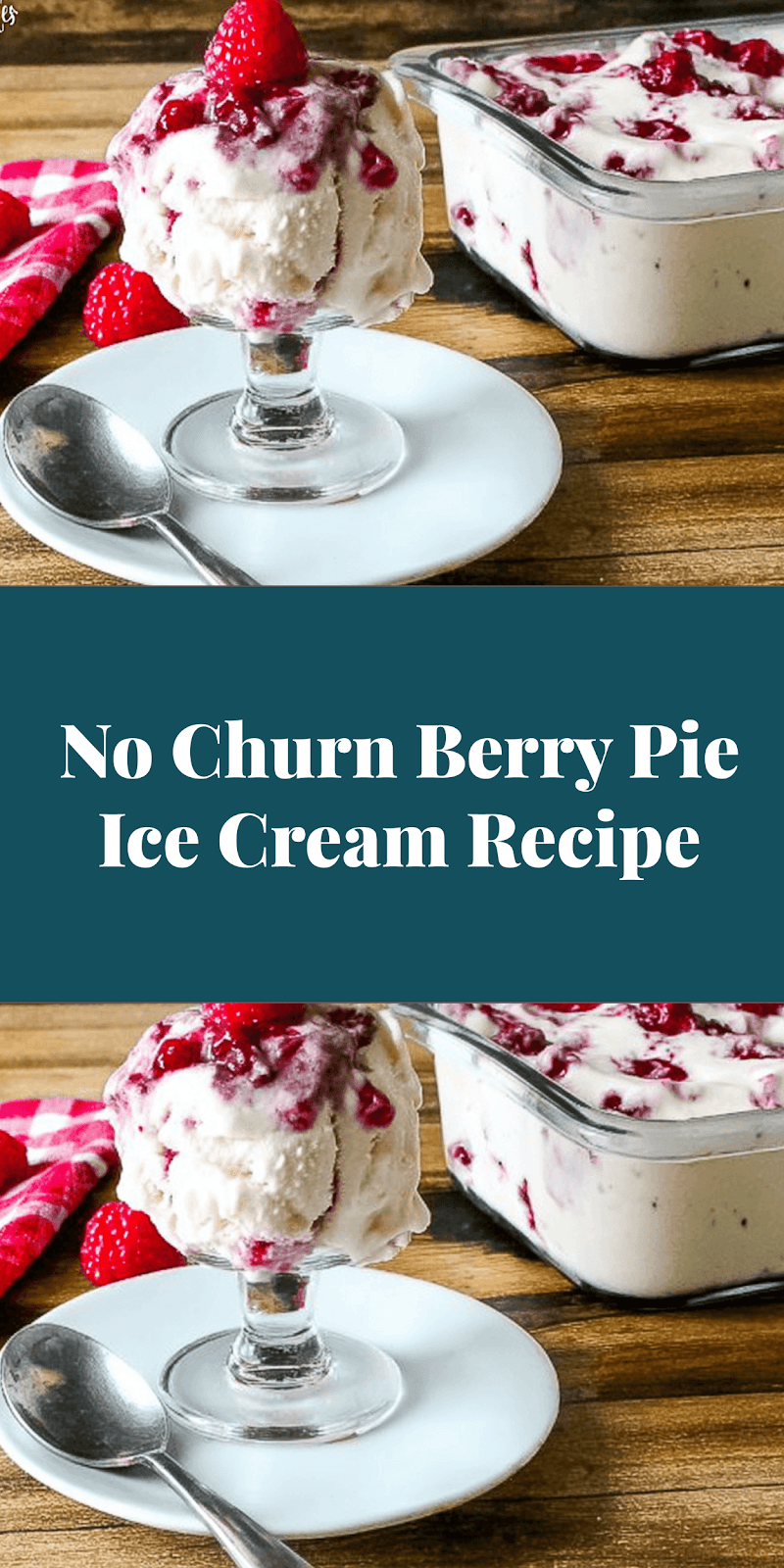 No Churn Berry Pie Ice Cream Recipe